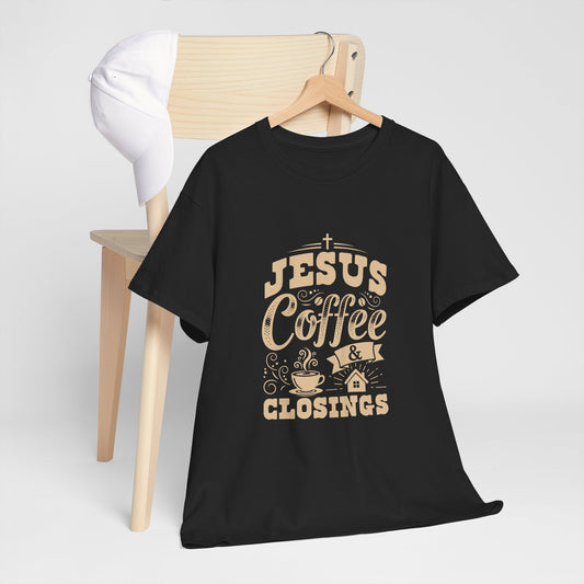Jesus Coffee Closings Unisex Heavy Cotton Tee | Perfect for Faith, Coffee Lovers, Church Events, Casual Wear, Gifts