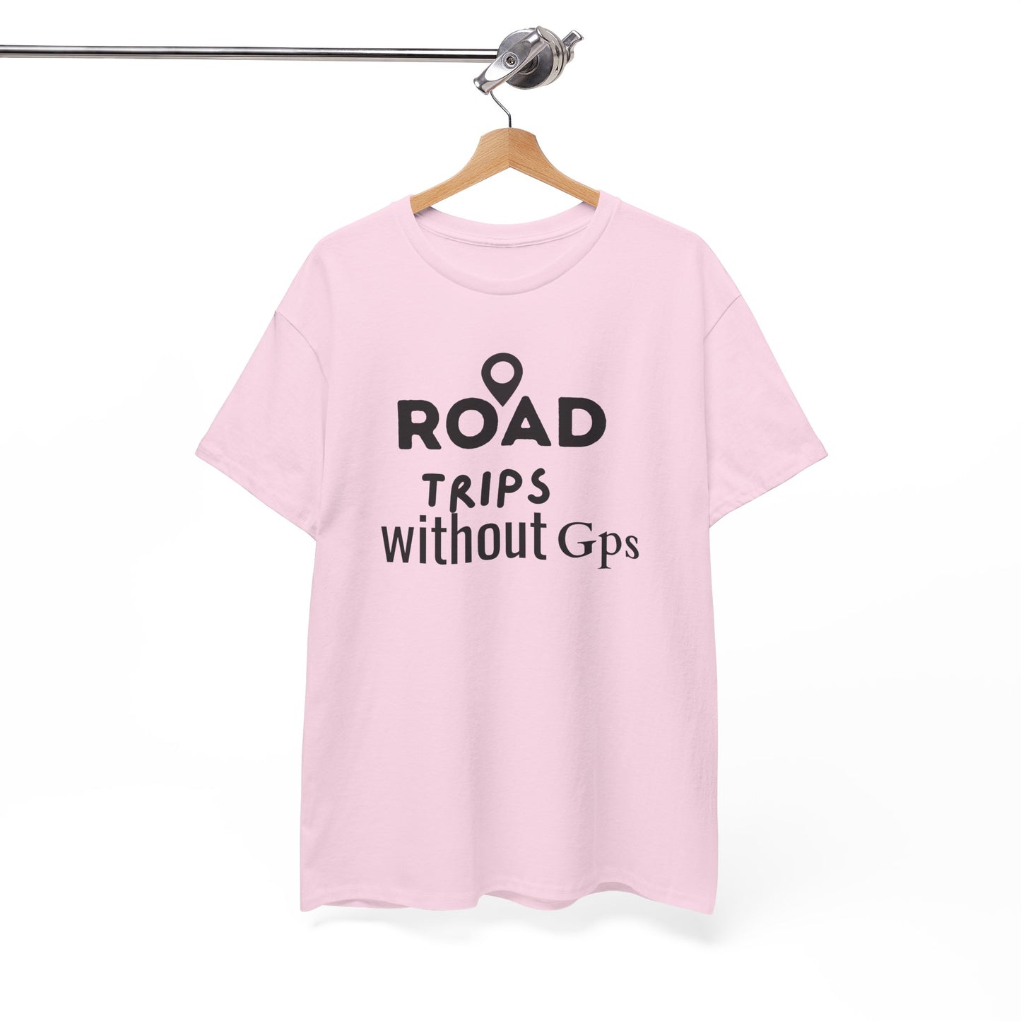 Road Trips Without GPS Unisex Heavy Cotton Tee, Travel Shirt, Adventure Apparel, Gift for Explorers, Road Trip Clothing