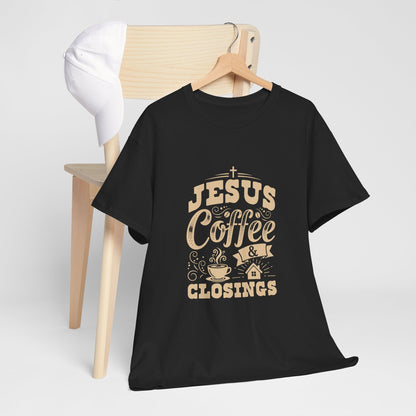 Jesus Coffee Closings Unisex Heavy Cotton Tee | Perfect for Faith, Coffee Lovers, Church Events, Casual Wear, Gifts